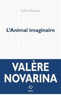 L'animal imaginaire L'animal imaginaire