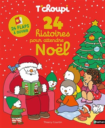 T'choupi : 24 histoires pour attendre Noël