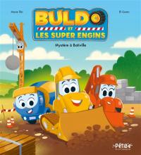 Buldo et les super engins. Mystère à Bativille