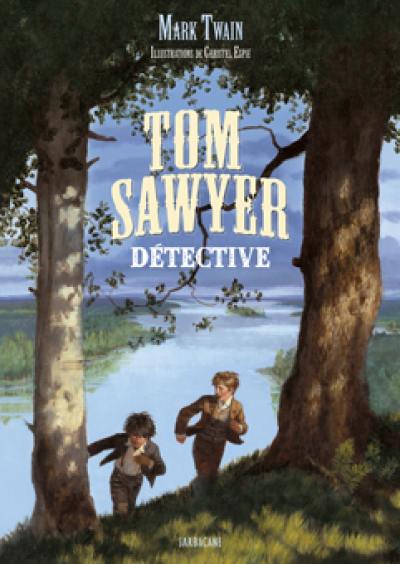 Tom Sawyer détective Tom Sawyer détective
