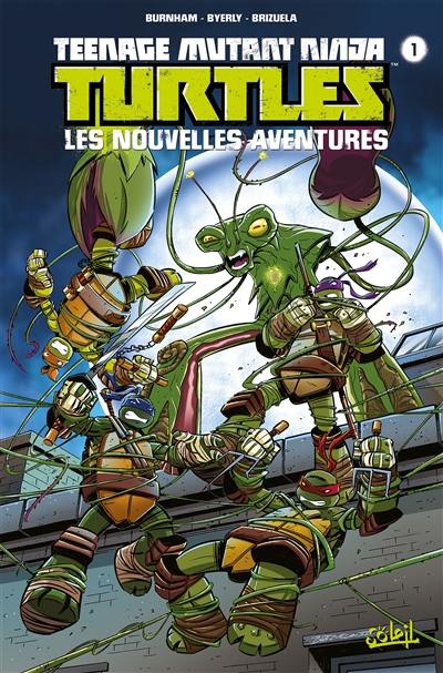 Teenage mutant ninja turtles : les nouvelles aventures. Vol. 1 Teenage mutant ninja turtles : les nouvelles aventures. Vol. 1