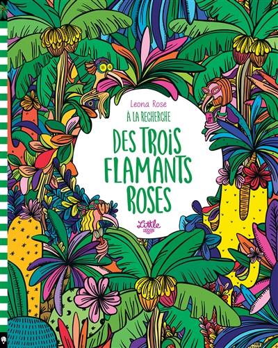 A la recherche des trois flamants roses A la recherche des trois flamants roses