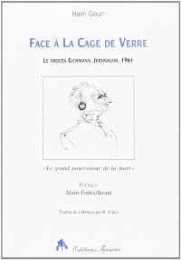 Face à la cage de verre : le procès Eichmann, Jérusalem, 1961