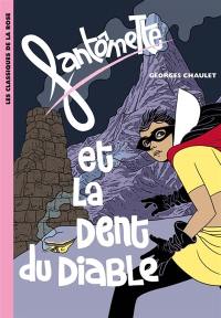 Fantômette. Fantômette et la dent du diable