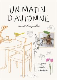 L'heure d'automne : carnet d'inspiration