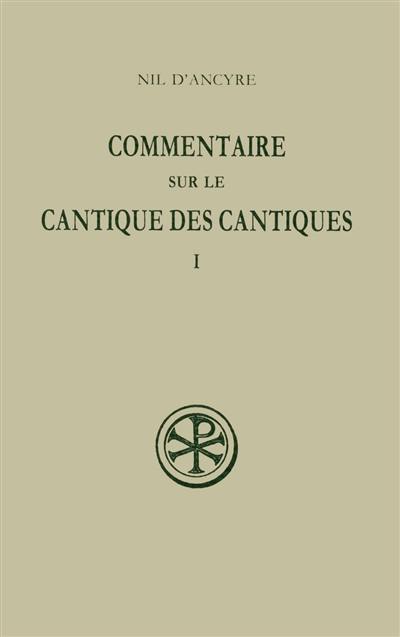 Commentaire sur le Cantique des cantiques. Vol. 1 Commentaire sur le Cantique des cantiques. Vol. 1