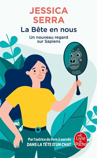 La bête en nous : un nouveau regard sur Sapiens La bête en nous : un nouveau regard sur Sapiens