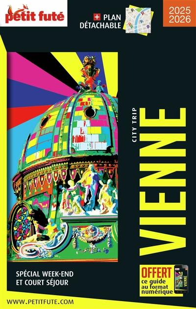 Vienne : spécial week-end et court séjour : 2025-2026 Vienne : spécial week-end et court séjour : 2025-2026