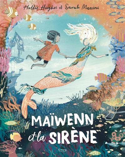 Maïwenn et la sirène Maïwenn et la sirène
