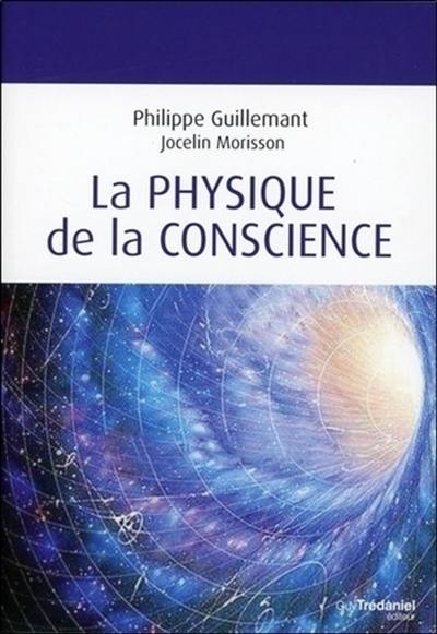 La physique de la conscience La physique de la conscience