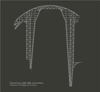 Richard Coray (1869-1946), Life and Work Falsework for Bridges and Viaducts