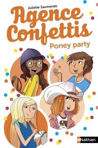 Agence Confettis. Vol. 4. Poney party Agence Confettis. Vol. 4. Poney party