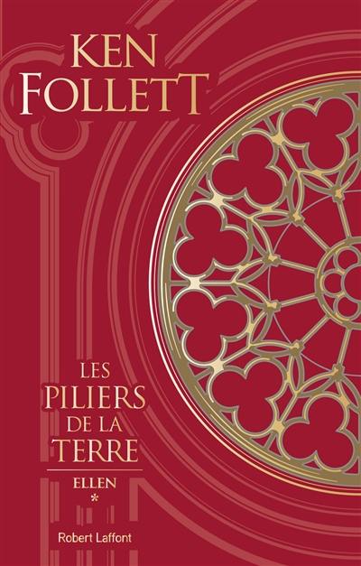Les piliers de la terre. Vol. 1. Ellen Les piliers de la terre. Vol. 1. Ellen