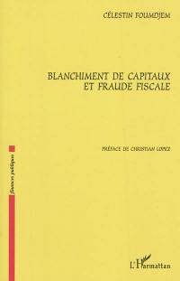 Blanchiment de capitaux et fraude fiscale