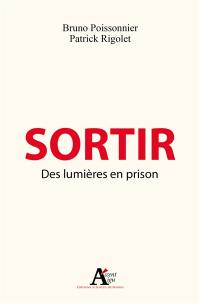 Sortir : des lumières en prison