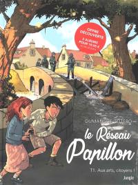 Le réseau Papillon : pack découverte T1 + T2