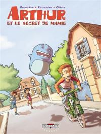 Arthur et le secret de mamie. Vol. 1