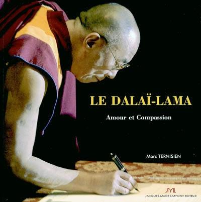 Sa sainteté le XIVe dalaï-lama : amour et compassion Sa sainteté le XIVe dalaï-lama : amour et compassion
