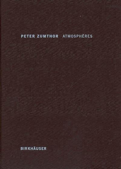 Atmosphères : éléments architecturaux, ce qui m'entoure Atmosphères : éléments architecturaux, ce qui m'entoure