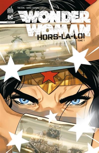 Wonder Woman : hors-la-loi. Vol. 1 Wonder Woman : hors-la-loi. Vol. 1