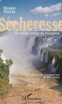 Sécheresse : et autres contes du Paraguay