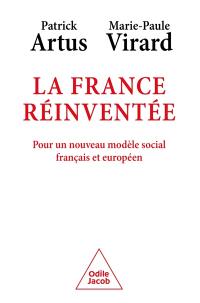La France réinventée : pour un nouveau modèle social français et européen