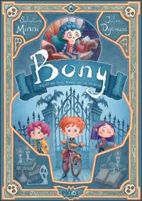 Bony : rejeté par tous, traqué par les ténèbres