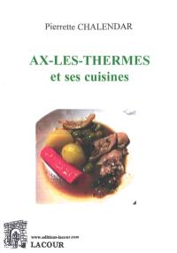 Ax-les-Thermes et ses cuisines