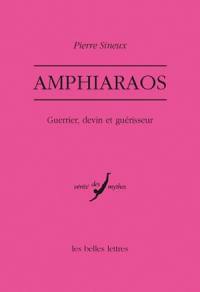 Amphiaraos : guerrier, devin et guérisseur