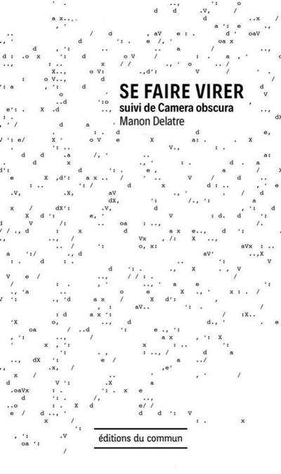 Se faire virer. Camera obscura Se faire virer. Camera obscura