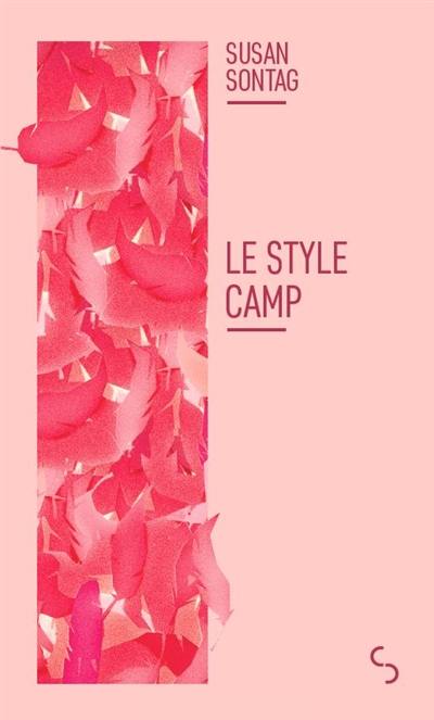 Le style Camp. Culture et sensibilité d'aujourd'hui