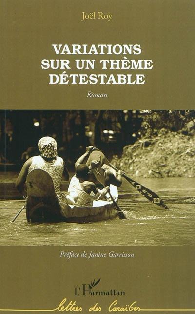 Variations sur un thème détestable