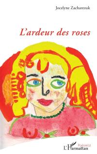 L'ardeur des roses