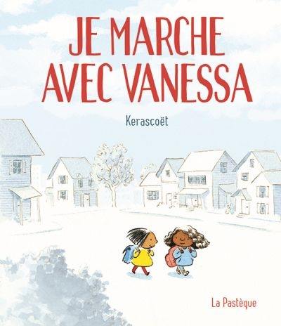 Je marche avec Vanessa : le récit tout simple d'une bonne action
