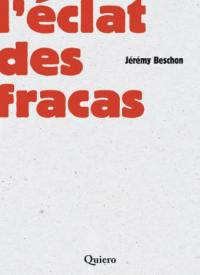 L'éclat des fracas