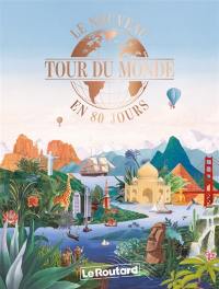 Le nouveau tour du monde en 80 jours