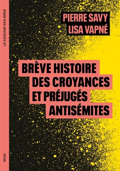 Brève histoire des croyances et préjugés antisémites