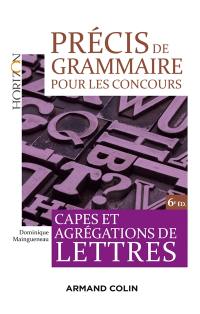 Précis de grammaire pour les concours : Capes et agrégations de lettres