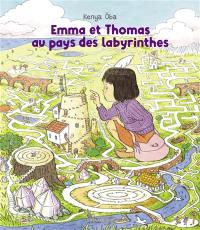 Emma et Thomas au pays des labyrinthes