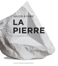 La pierre : savoir & faire