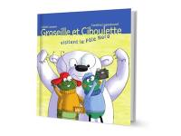 Groseille et Ciboulette visitent le pôle Nord