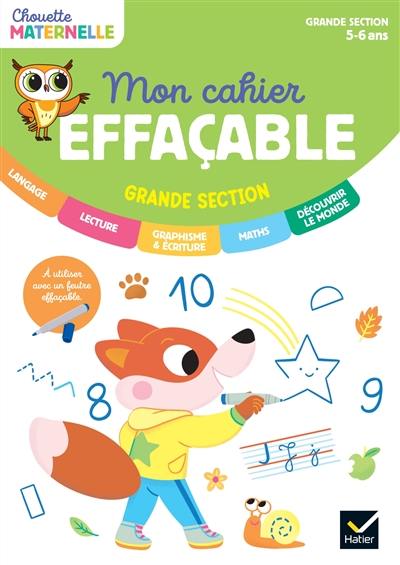 Mon cahier effaçable : grande section, maternelle 5-6 ans