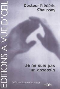Je ne suis pas un assassin