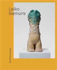 Leiko Ikemura Motherscape