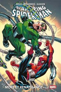 The amazing Spider-Man. Vol. 4. Mort et renaissance