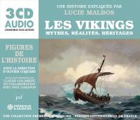Les Vikings : mythes, réalités, héritages