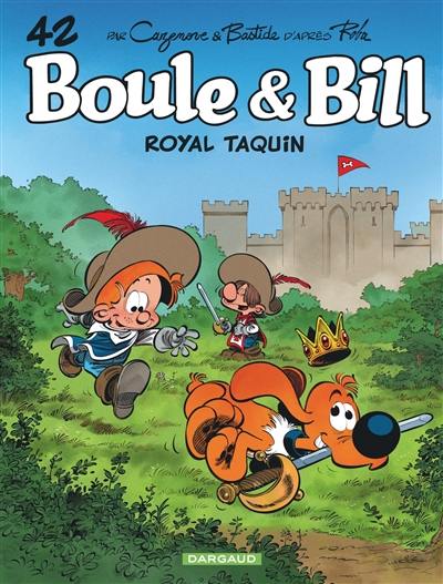 Boule et Bill. Vol. 42. Royal taquin Boule et Bill. Vol. 42. Royal taquin