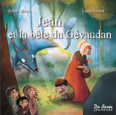 Jean et la bête du Gévaudan Jean et la bête du Gévaudan