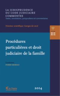 Procédures particulières et droit judiciaire de la famille