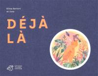 Déjà là